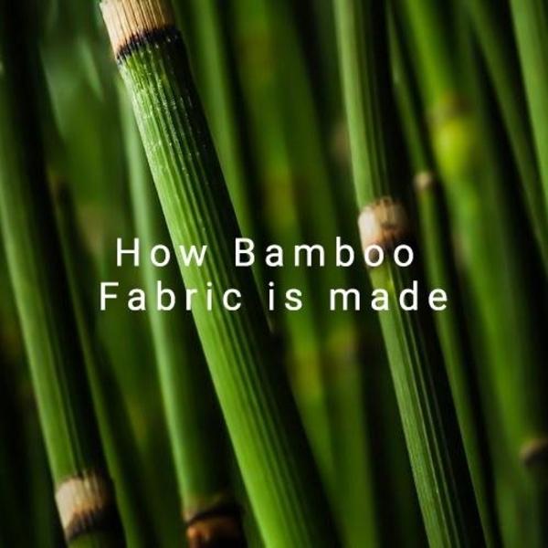 How Bamboo Bed Sheets Are Made